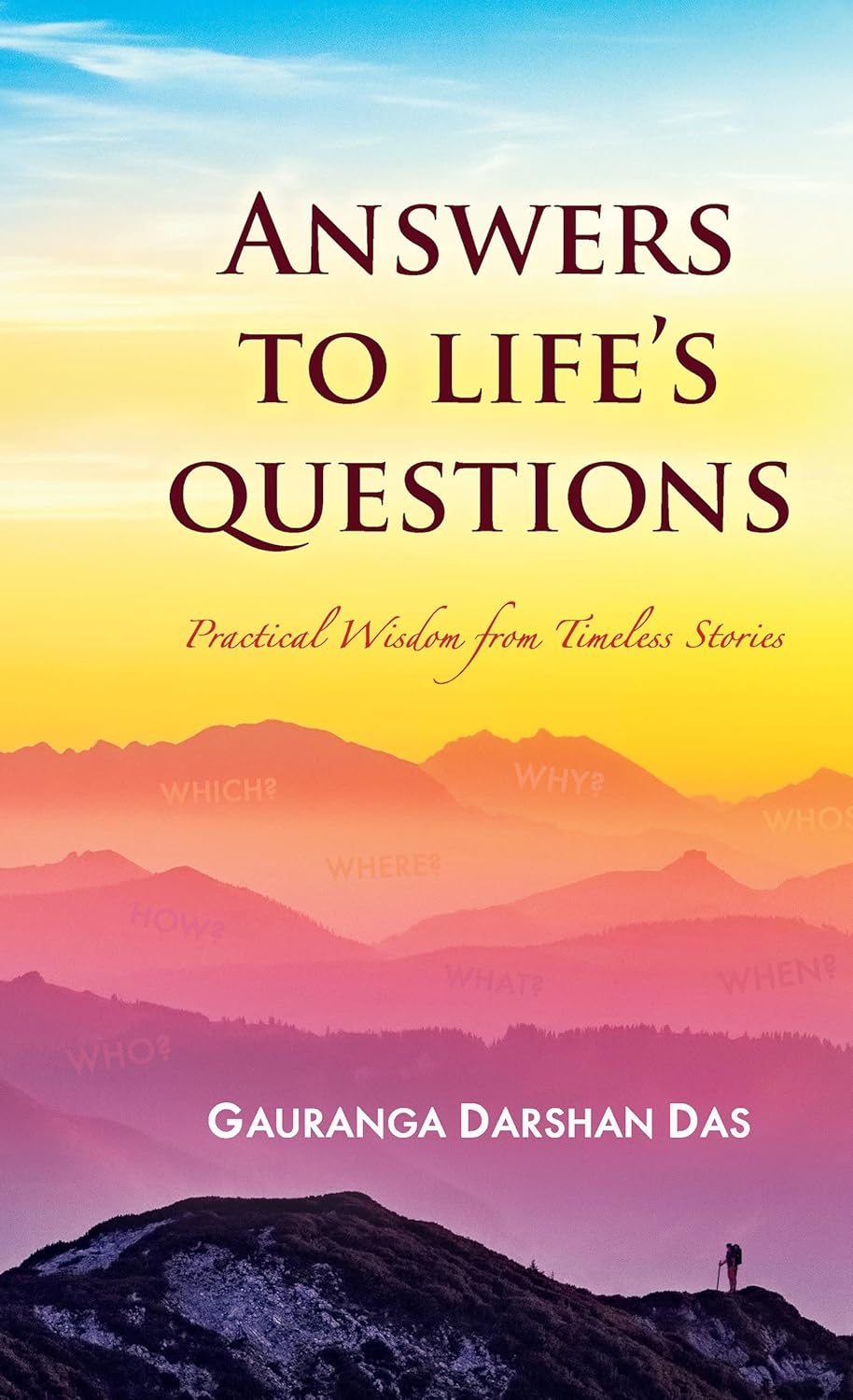 ANSWERS TO LIFE'S QUESTIONS