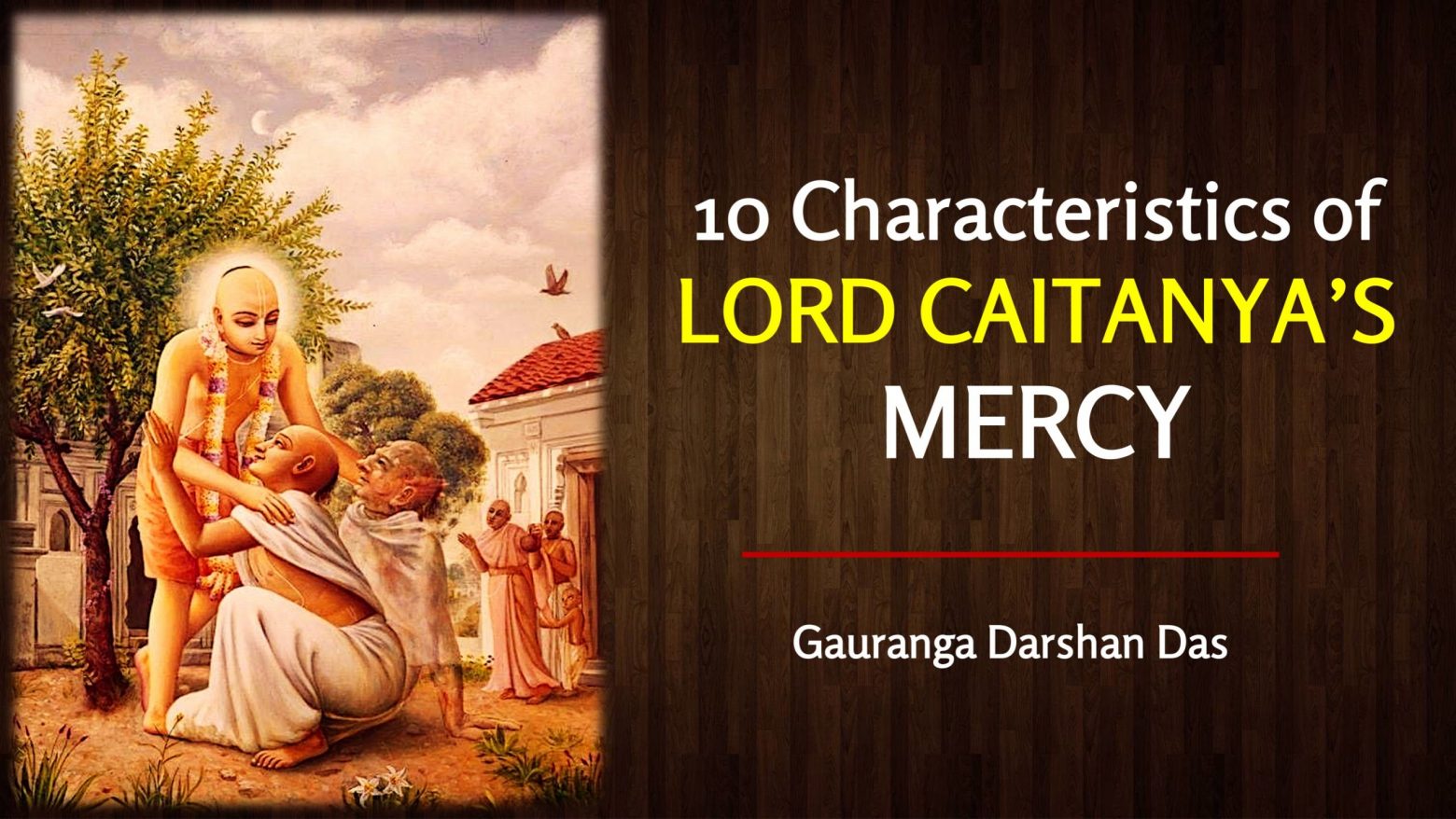 You are currently viewing Ten Characteristics of Lord Caitanya’s Mercy