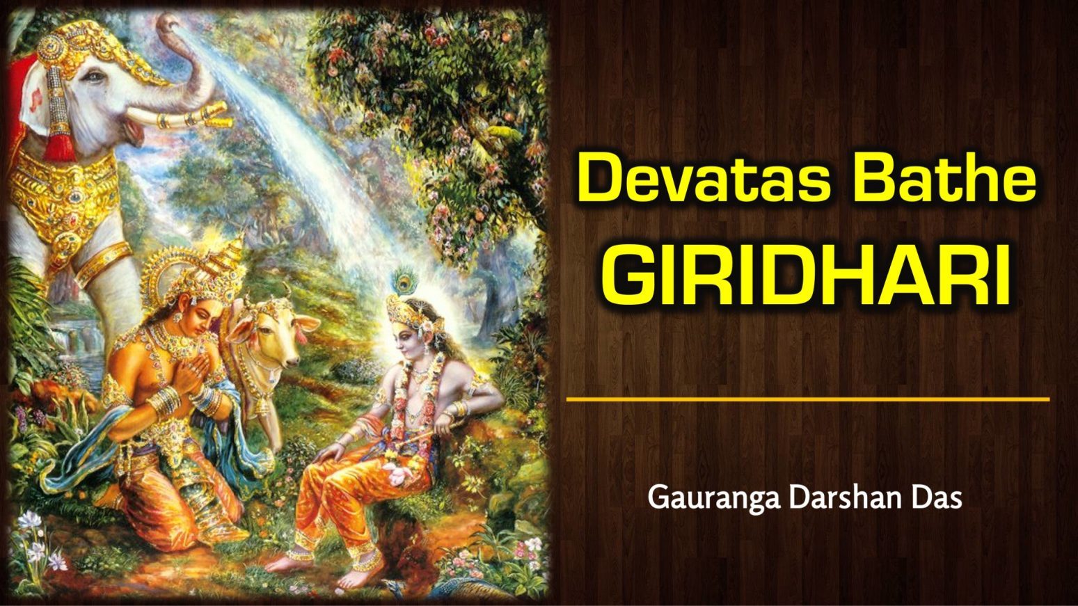Read more about the article Devatas Bathe Giridhari 
