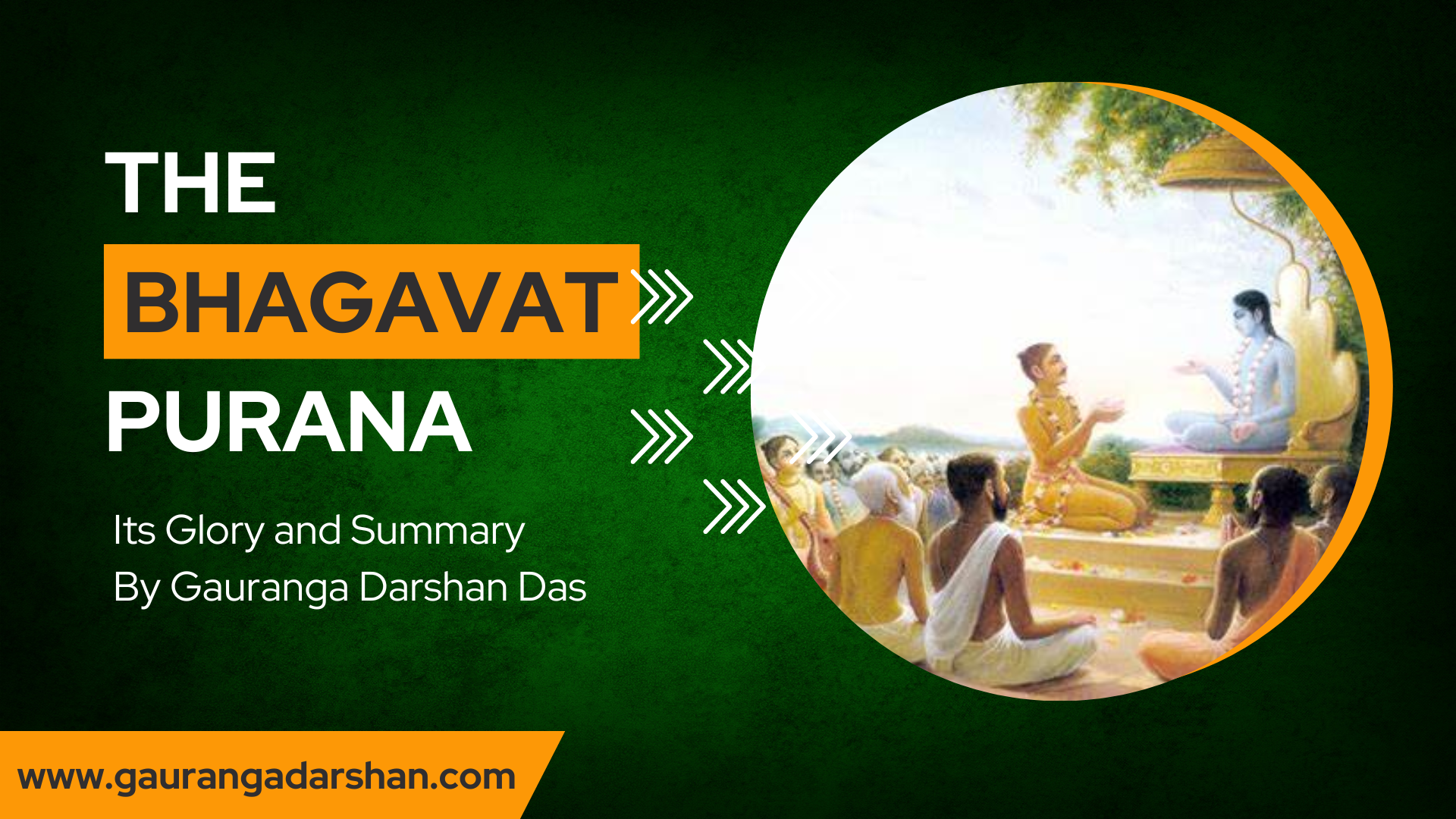Read more about the article THE BHAGAVATA PURANA: Its Glory & Summary