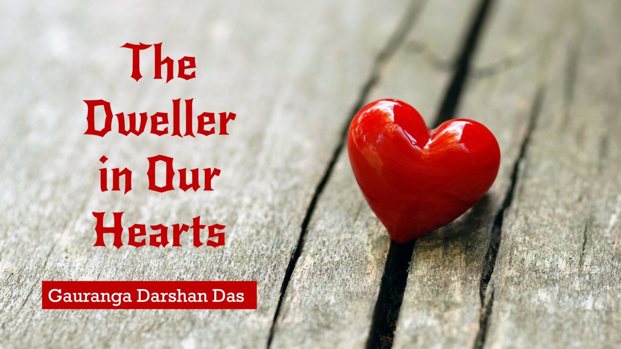 Read more about the article The Dweller in Our Hearts