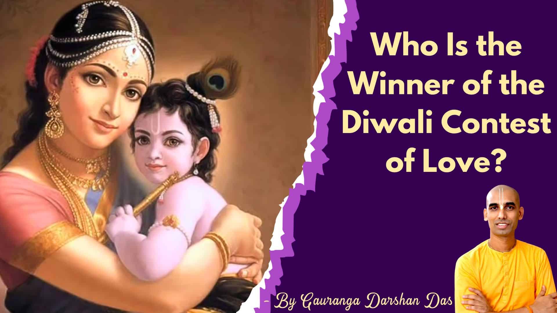 Read more about the article Who Is the Winner of the Diwali Contest of Love?